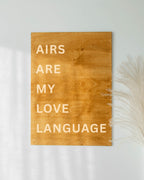 AIRS ARE MY LOVE LANGUAGE